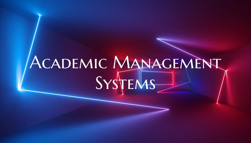 Academic Management Systems
