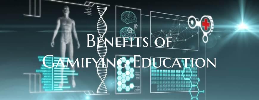 Benefits of Gamifying Education