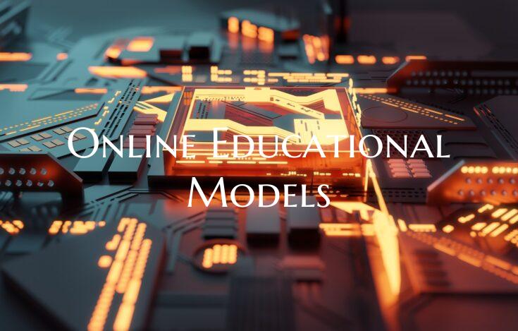 Online Educational Models